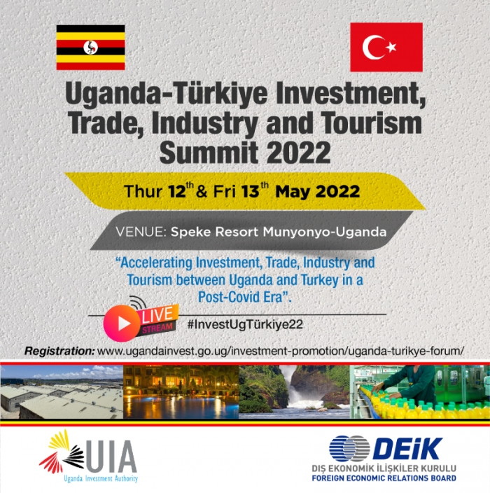 UGANDA AND TURKEY JOINT STATEMENT ON the : INVESTMENT, INDUSTRY AND TOURISM SUMMIT 12th-13th MAY 2022 at SPEKE RESORT MUNYONYO